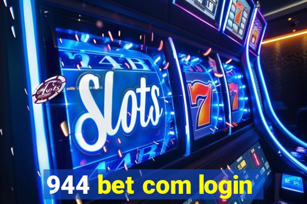 944 bet com login